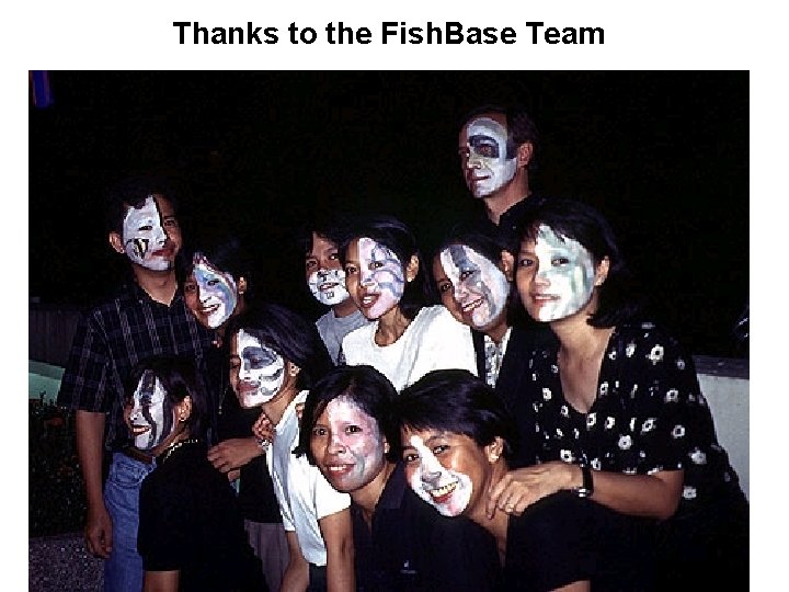 Thanks to the Fish. Base Team 
