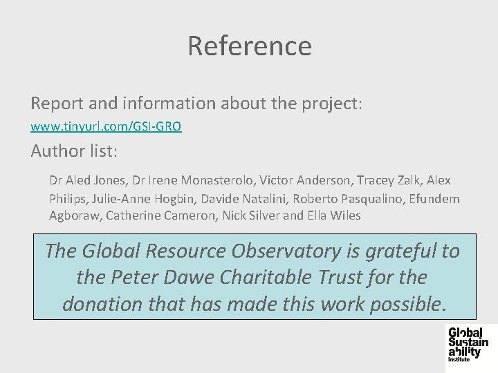 Reference Report and information about the project: www. tinyurl. com/GSI-GRO Author list: Dr Aled