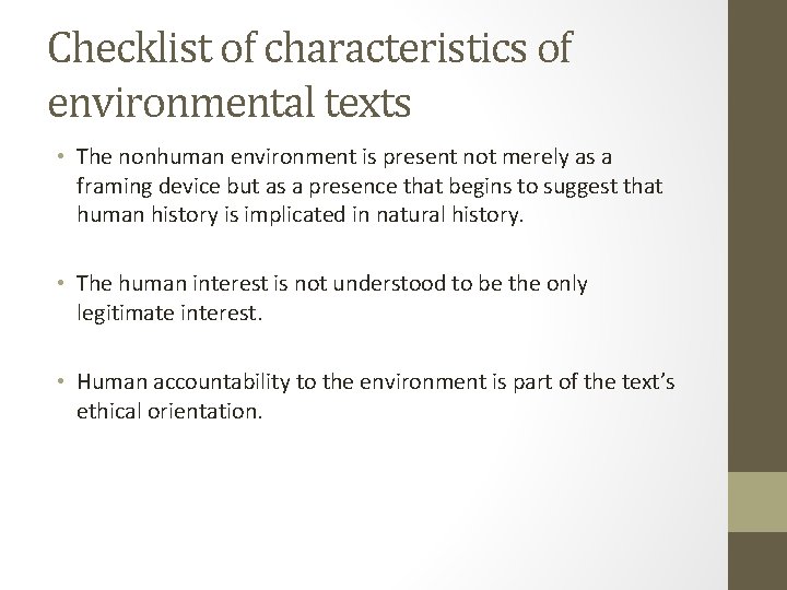 Checklist of characteristics of environmental texts • The nonhuman environment is present not merely