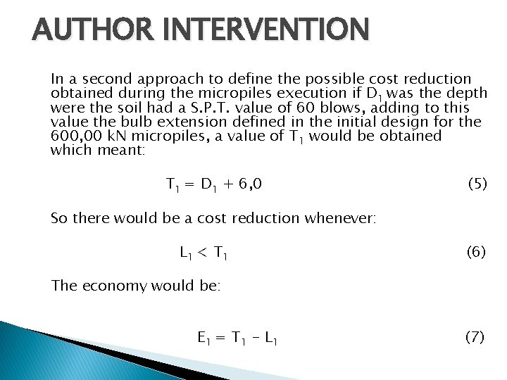 AUTHOR INTERVENTION In a second approach to define the possible cost reduction obtained during