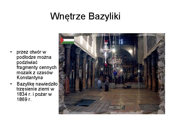 Wnętrze Bazyliki • przez otwór w podłodze można podziwiać fragmenty cennych mozaik z czasów