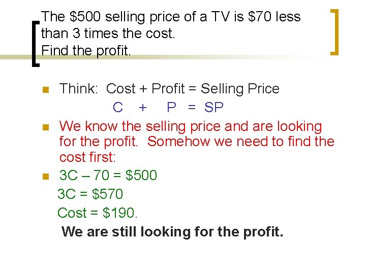 The $500 selling price of a TV is $70 less than 3 times the