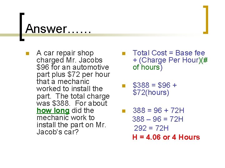 Answer…… n A car repair shop charged Mr. Jacobs $96 for an automotive part