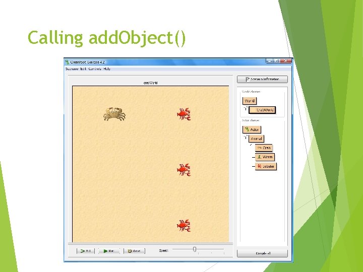 Calling add. Object() 
