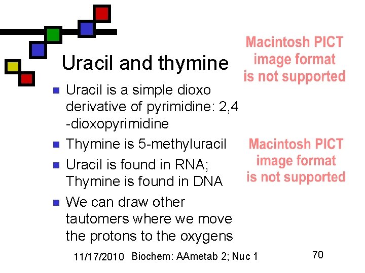 Uracil and thymine n n Uracil is a simple dioxo derivative of pyrimidine: 2,