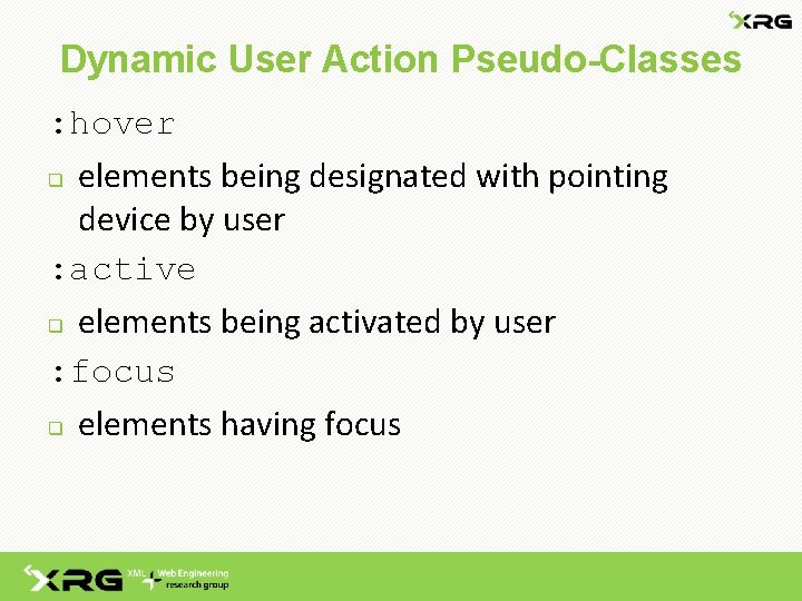 Dynamic User Action Pseudo-Classes : hover q elements being designated with pointing device by