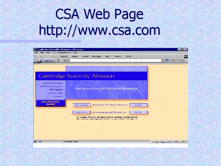 CSA Web Page http: //www. csa. com 