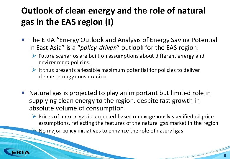 Outlook of clean energy and the role of natural gas in the EAS region