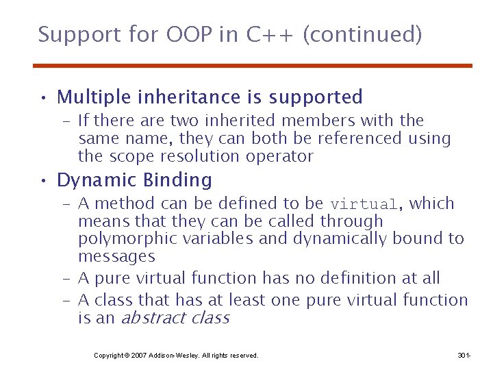 Support for OOP in C++ (continued) • Multiple inheritance is supported – If there