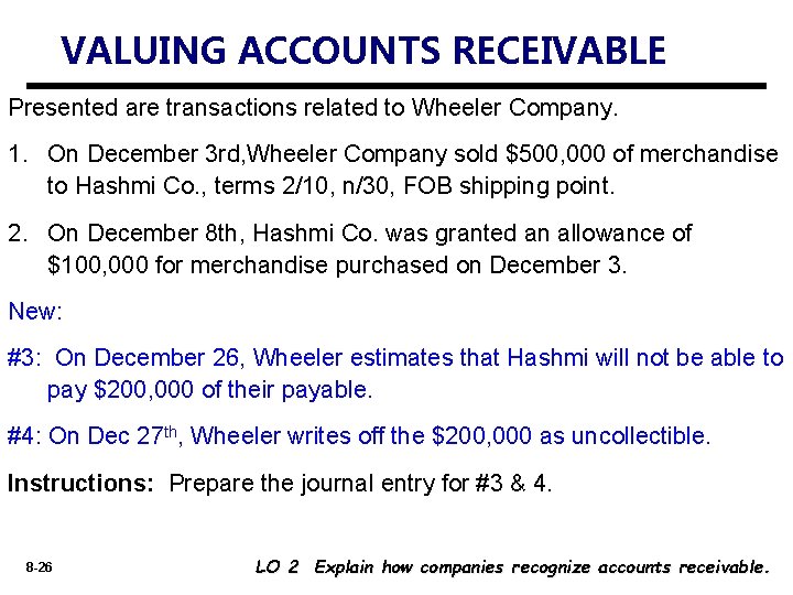 VALUING ACCOUNTS RECEIVABLE Presented are transactions related to Wheeler Company. 1. On December 3