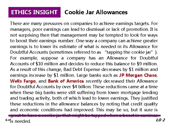 ETHICS INSIGHT Cookie Jar Allowances There are many pressures on companies to achieve earnings