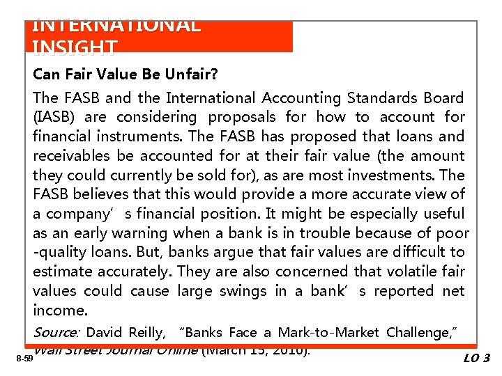 INTERNATIONAL INSIGHT Can Fair Value Be Unfair? The FASB and the International Accounting Standards