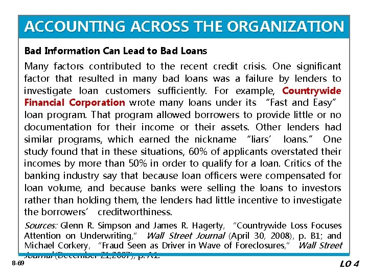 ACCOUNTING ACROSS THE ORGANIZATION Bad Information Can Lead to Bad Loans Many factors contributed