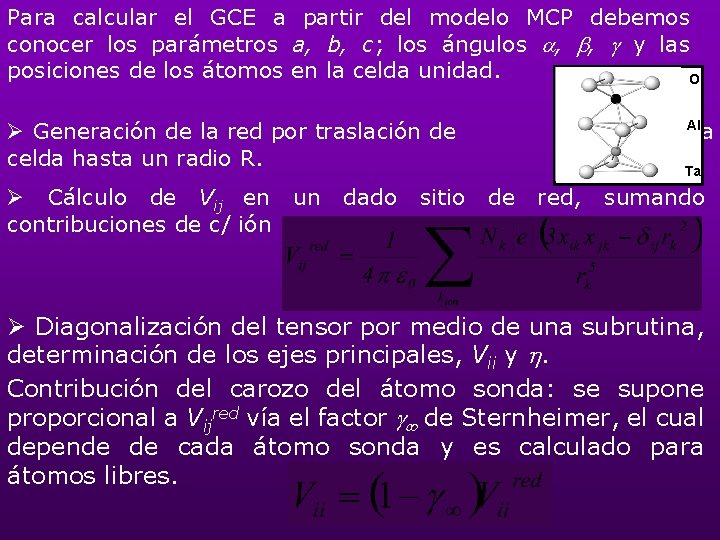 Para calcular el GCE a partir del modelo MCP debemos conocer los parámetros a,