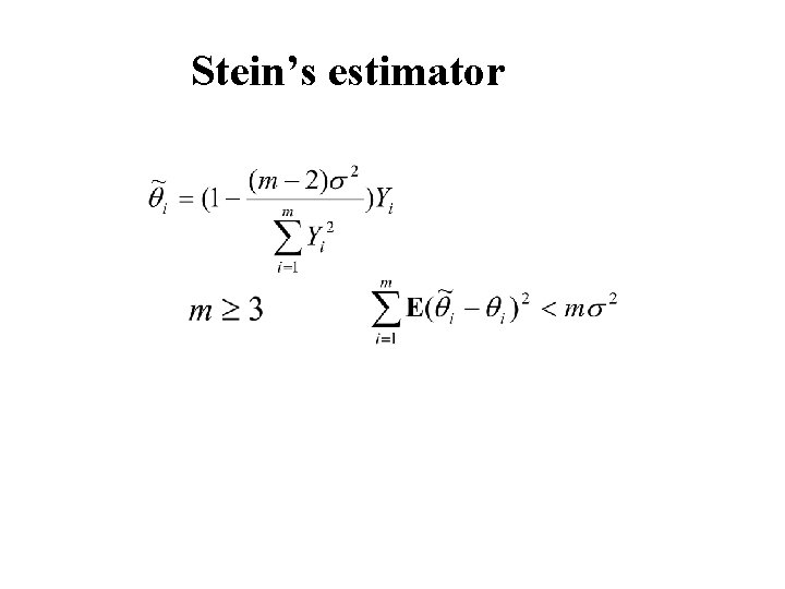 Stein’s estimator 