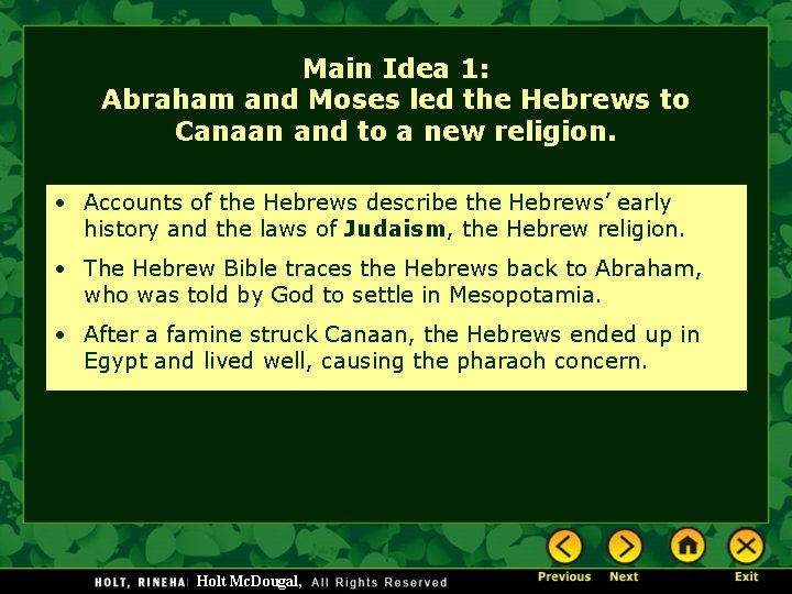 Main Idea 1: Abraham and Moses led the Hebrews to Canaan and to a