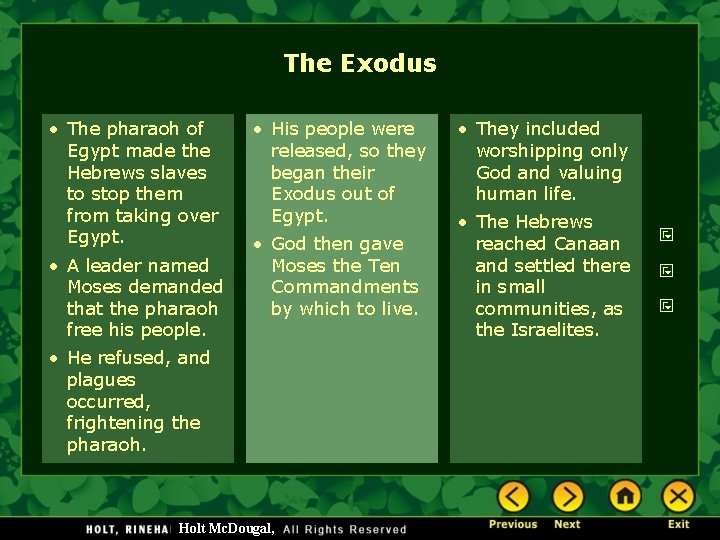 The Exodus • The pharaoh of Egypt made the Hebrews slaves to stop them