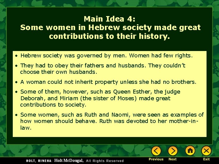 Main Idea 4: Some women in Hebrew society made great contributions to their history.