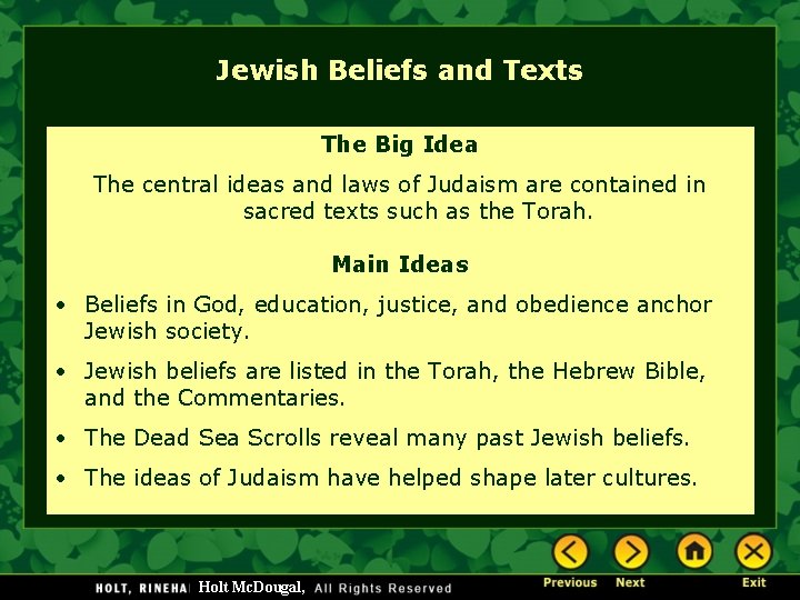 Jewish Beliefs and Texts The Big Idea The central ideas and laws of Judaism