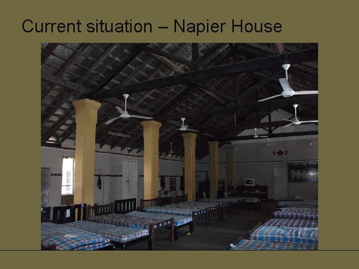 Current situation – Napier House 