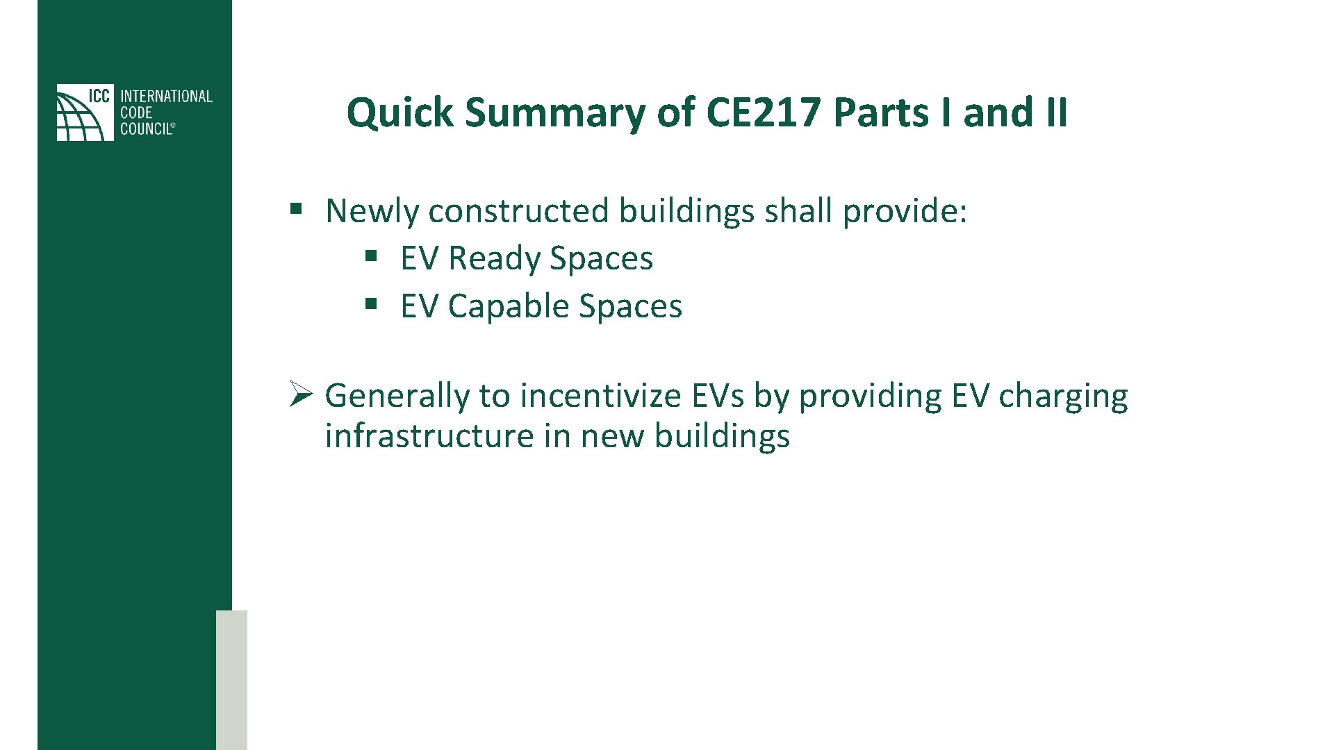 Quick Summary of CE 217 Parts I and II § Newly constructed buildings shall