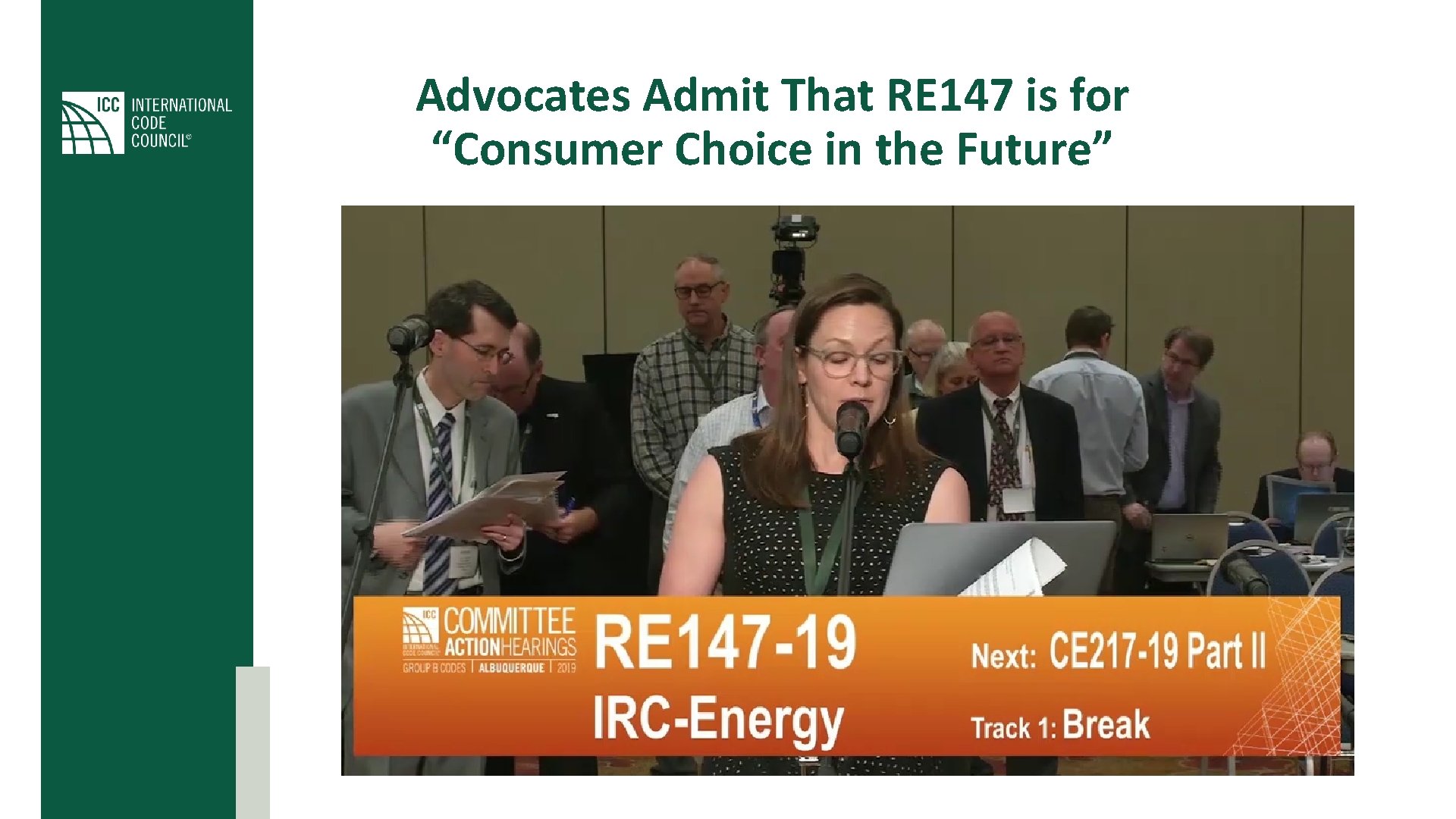 Advocates Admit That RE 147 is for “Consumer Choice in the Future” 