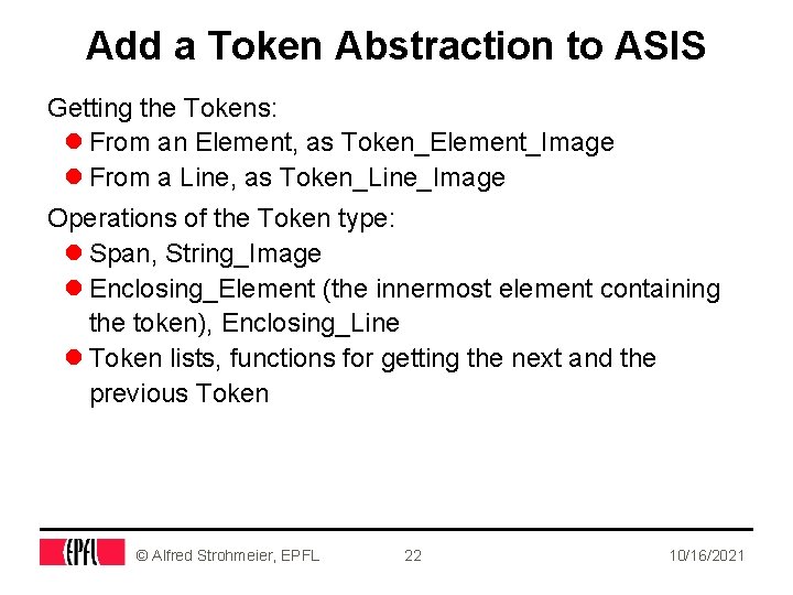 Add a Token Abstraction to ASIS Getting the Tokens: l From an Element, as
