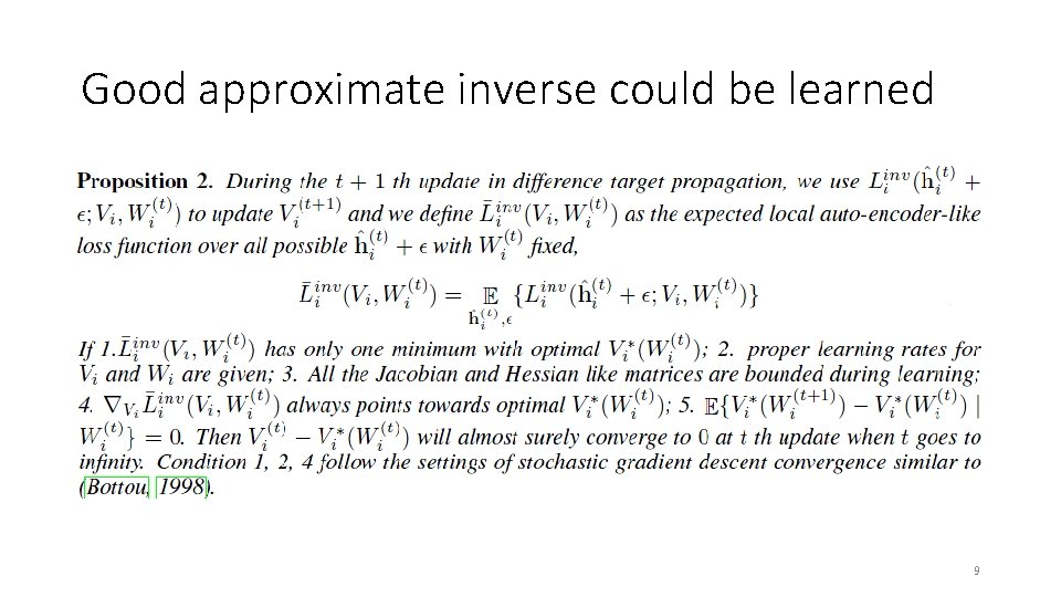 Good approximate inverse could be learned 9 