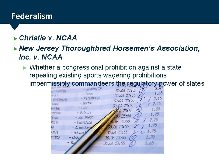 Federalism ► Christie v. NCAA ► New Jersey Thoroughbred Horsemen’s Association, Inc. v. NCAA