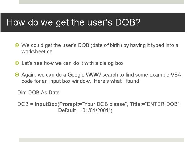 How do we get the user’s DOB? We could get the user’s DOB (date