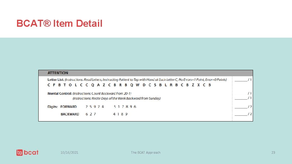 BCAT® Item Detail 10/16/2021 The BCAT Approach 23 