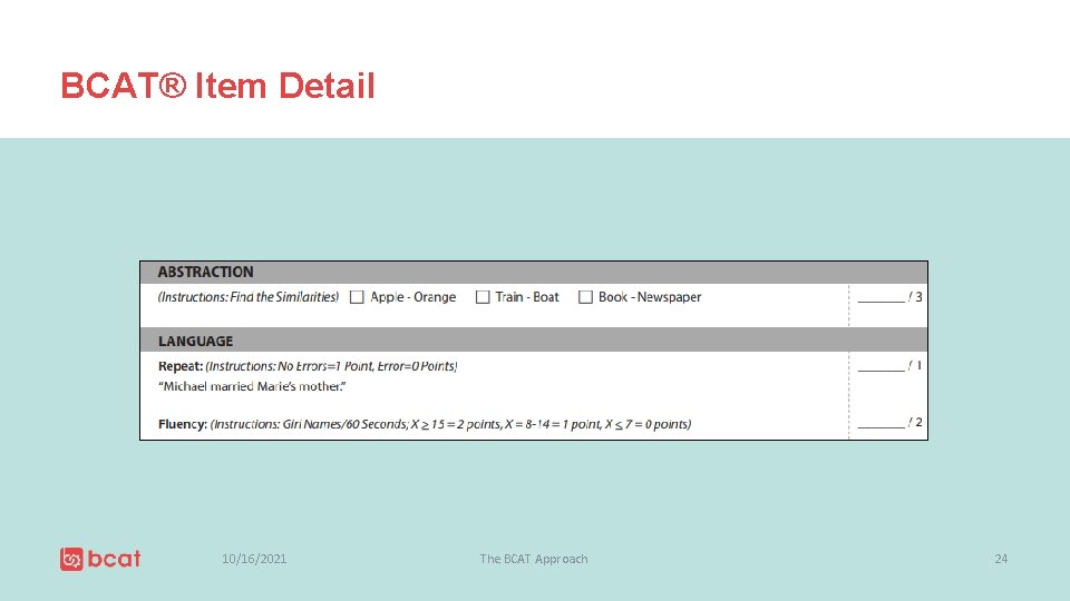 BCAT® Item Detail 10/16/2021 The BCAT Approach 24 