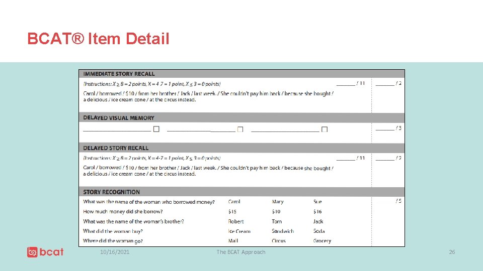 BCAT® Item Detail 10/16/2021 The BCAT Approach 26 