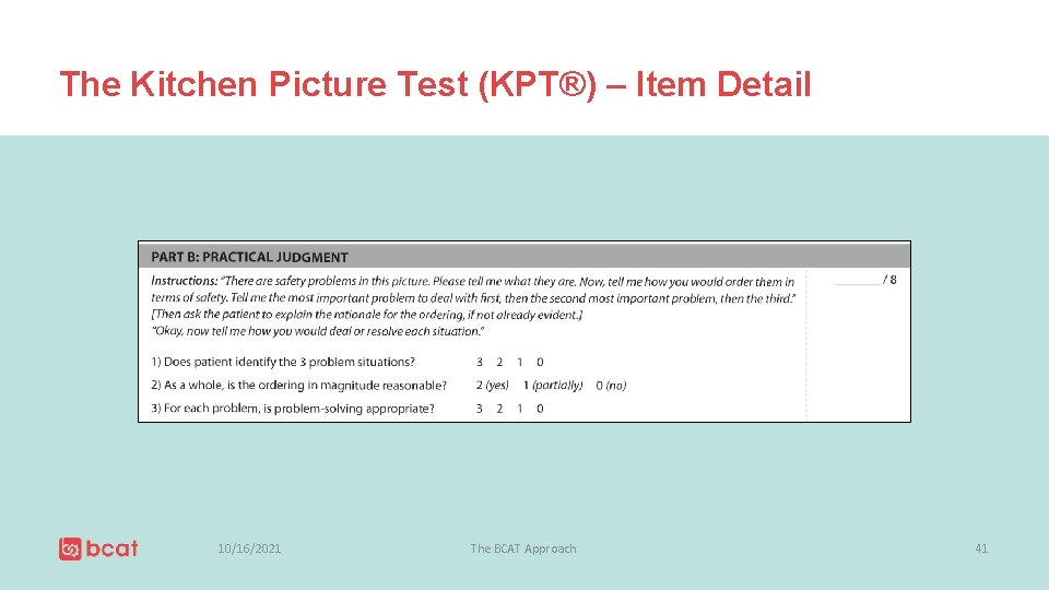 The Kitchen Picture Test (KPT®) – Item Detail 10/16/2021 The BCAT Approach 41 