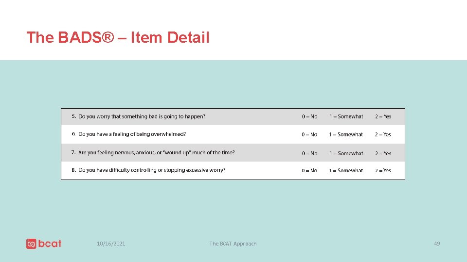 The BADS® – Item Detail 10/16/2021 The BCAT Approach 49 