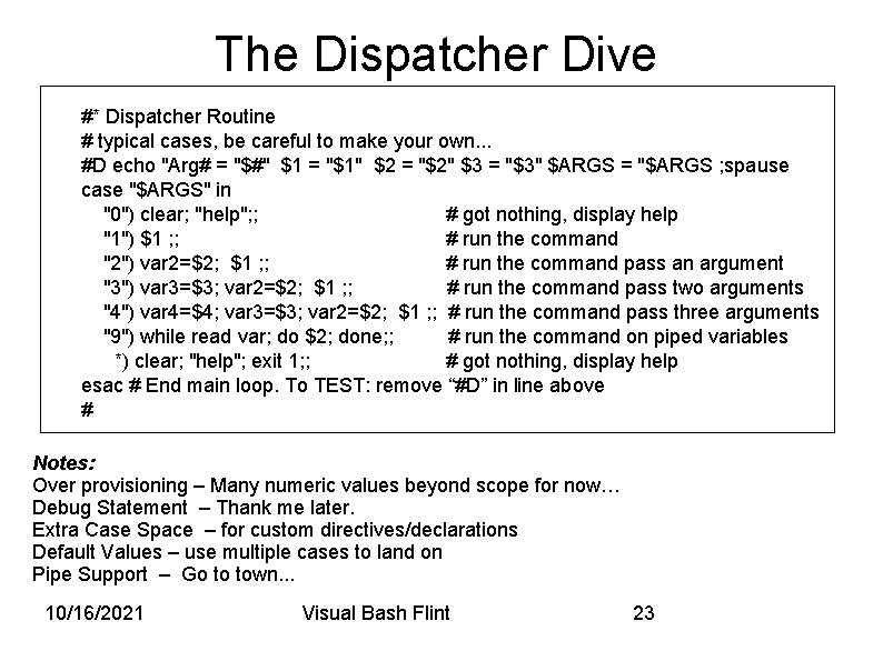 The Dispatcher Dive #* Dispatcher Routine # typical cases, be careful to make your