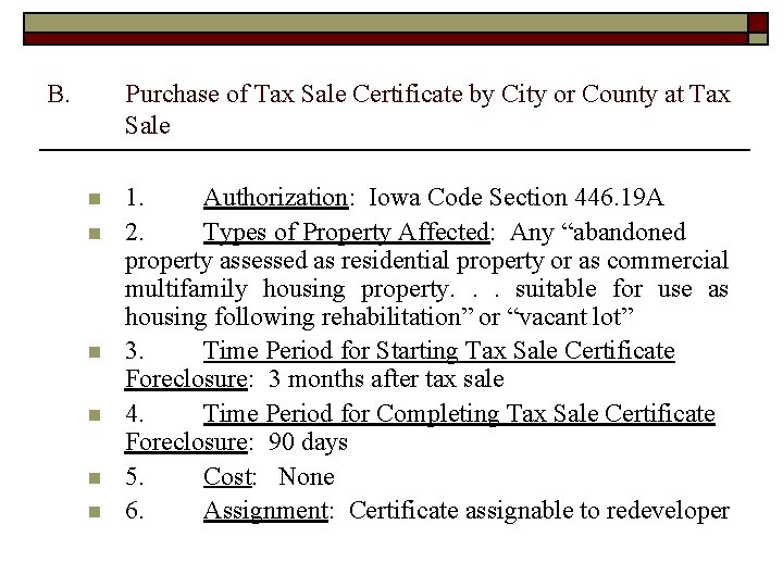 B. Purchase of Tax Sale Certificate by City or County at Tax Sale n