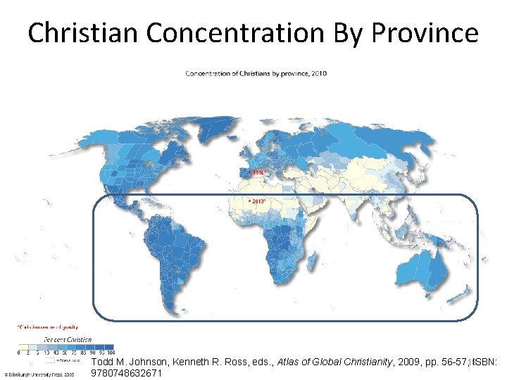 Christian Concentration By Province Todd M. Johnson, Kenneth R. Ross, eds. , Atlas of