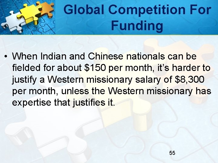 Global Competition For Funding • When Indian and Chinese nationals can be fielded for