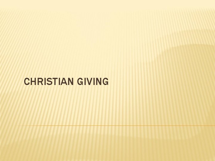 CHRISTIAN GIVING 