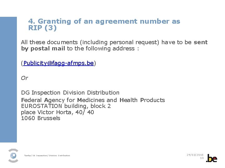 4. Granting of an agreement number as RIP (3) All these documents (including personal