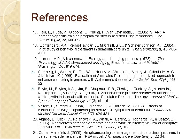 References 17. Teri, L. , Huda, P. , Gibbons, L. , Young, H. ,