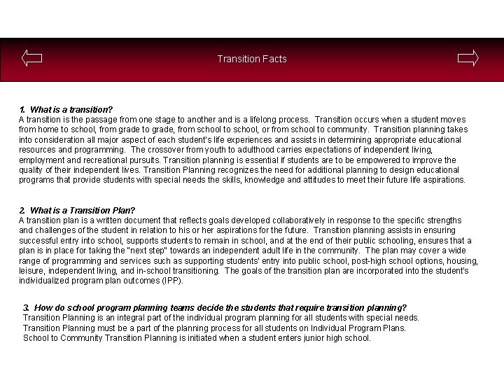 Transition Facts 1. What is a transition? A transition is the passage from one