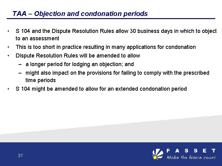 TAA – Objection and condonation periods • S 104 and the Dispute Resolution Rules