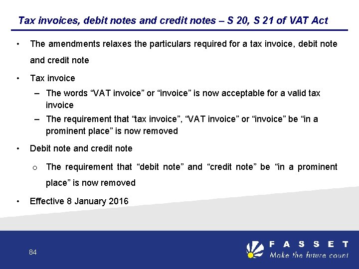 Tax invoices, debit notes and credit notes – S 20, S 21 of VAT