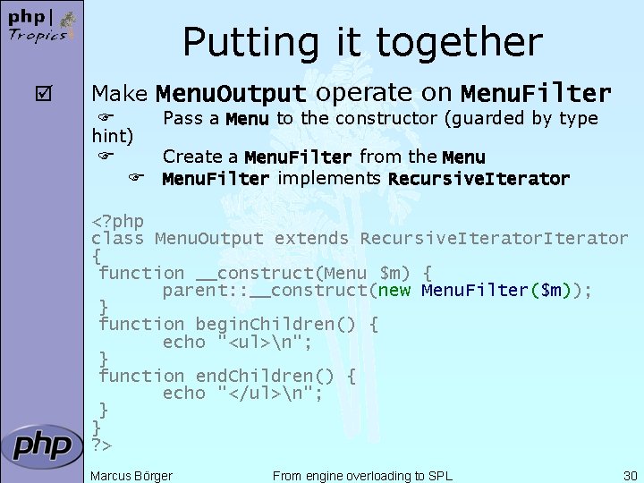Putting it together þ Make Menu. Output operate on Menu. Filter Pass a Menu