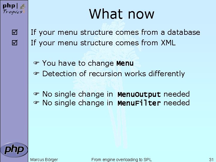 What now þ þ If your menu structure comes from a database If your