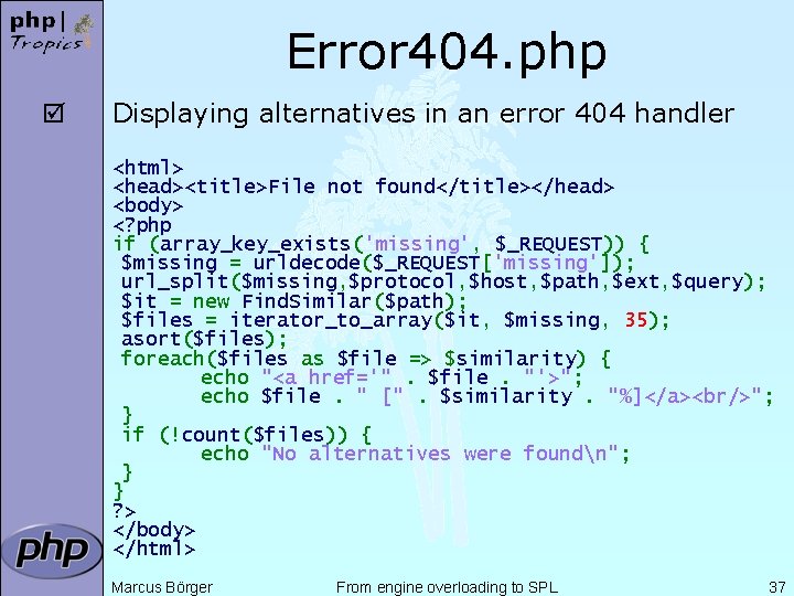 Error 404. php þ Displaying alternatives in an error 404 handler <html> <head><title>File not