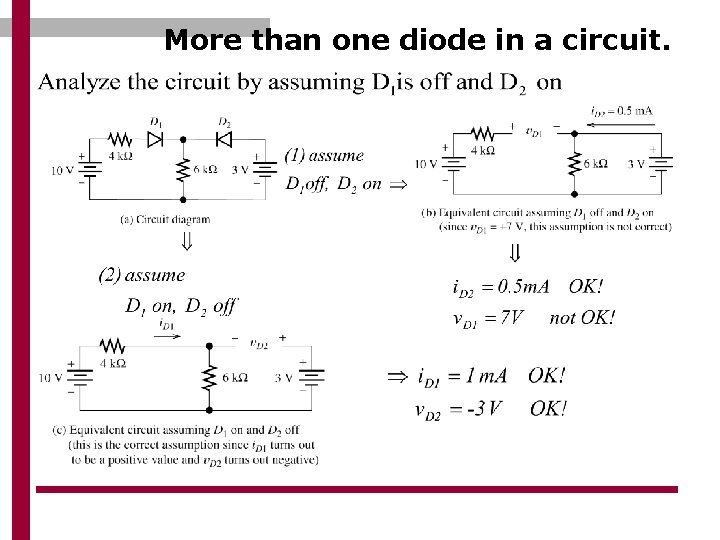 More than one diode in a circuit. 