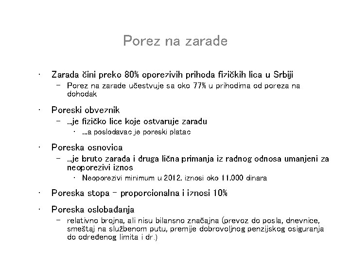 Porez na zarade • Zarada čini preko 80% oporezivih prihoda fizičkih lica u Srbiji